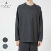 LANVINCOLLECTIONランバンコレクション【M・Lサイズ】針抜きダブルフェイスクルーネック長袖トップススウェットシャツラウンジウェアメンズ男性紳士部屋着あたたかいプレゼントギフト54434030